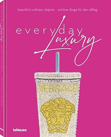 Everyday Luxury