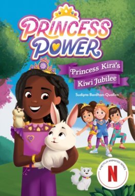 Princess Kiras Kiwi Jubilee (Princess Power Chapter Book 1)