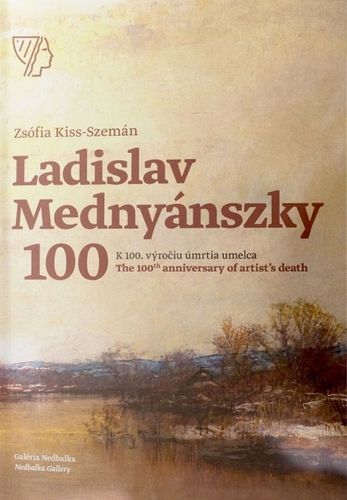 Ladislav Mednyánszky - K 100. výročiu úmrtia umelca/The 100th anniversary of artist’s death, 2. vydanie