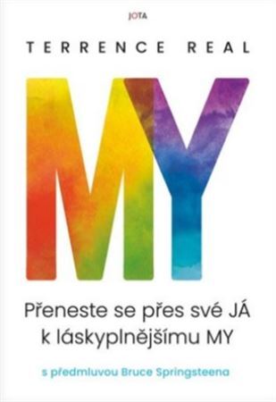 My: Přeneste se přes své JÁ k láskyplnějšímu MY