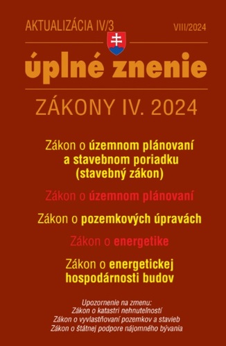 Zákony 2024 IV aktualizácia IV 3 - Stavebný zákon