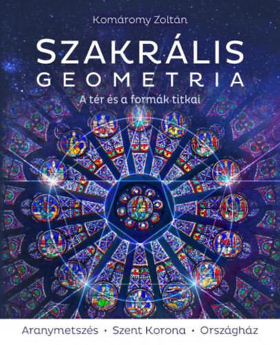 Szakrális geometria - A tér és a formák titkai - 3. javított kiadás