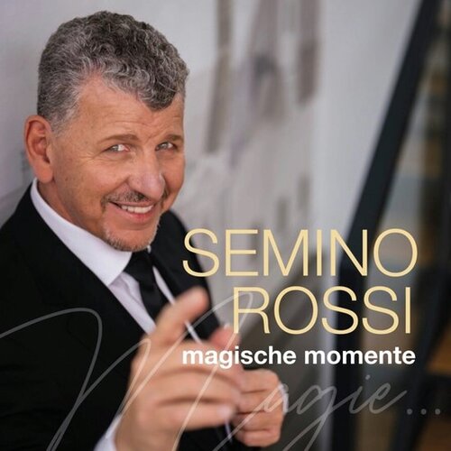 Rossi Semino - Magische Momente CD