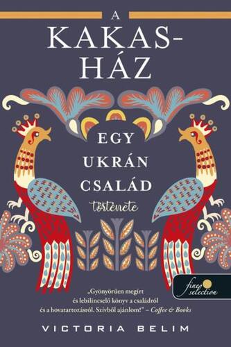 A Kakas-ház - Egy ukrán család története