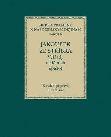 Jakoubek ze Stříbra. Výklady nedělních epištol