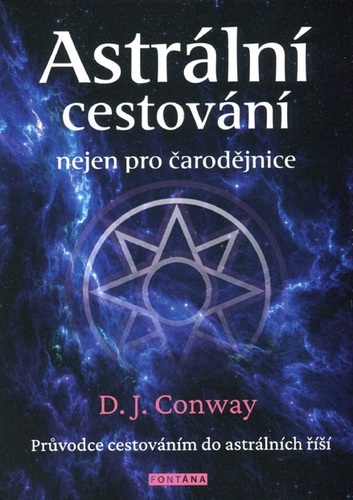 Astrální cestování nejen pro čarodějnice