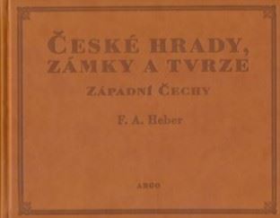 České hrady, zámky a tvrze I. - Západní Čechy