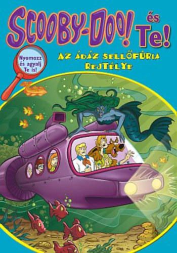 Scooby-Doo! és Te! - Az ádáz sellőfúria rejtélye - Nyomozz és agyalj Te is!