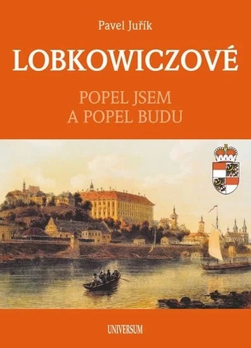 Lobkowiczové: Popel jsem a popel budu, 2. vydání