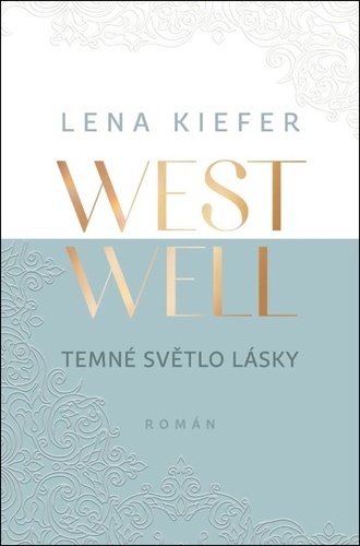 Westwell 2: Temné světlo lásky