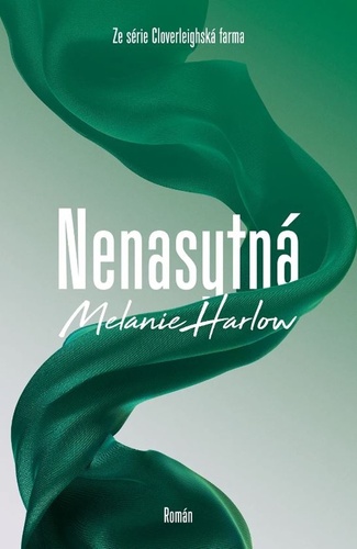 Nenasytná - Cloverleighská farma 3