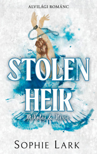 Alvilági románc 2.: Stolen Heir - Mikolaj & Nessa