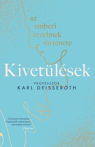 Kivetülések: az emberi érzelmek története