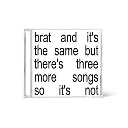 Charli XCX - Brat And It's The Same But There's Three More Songs So It's Not CD
