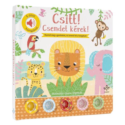 Csitt! Csendet kérek! 5 állat hangjával