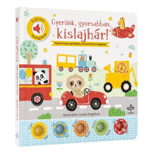 Gyerünk, gyorsabban, kislajhár! 5 jármű hangjával