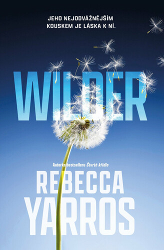 Odpadlíci 1: Wilder
