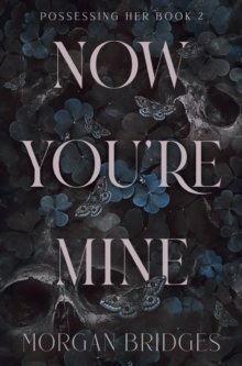 Now You're Mine