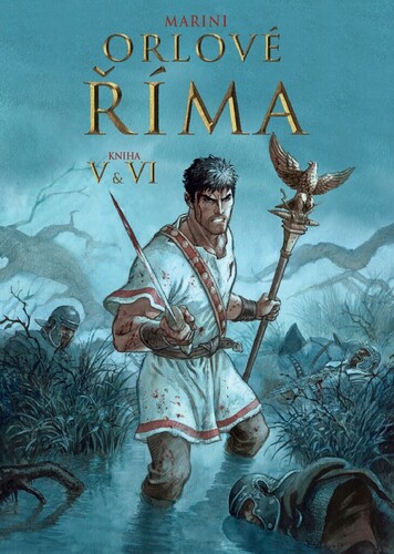 Orlové Říma, Kniha V a VI