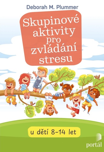 Skupinové aktivity pro zvládání stresu u dětí 8 - 14 let