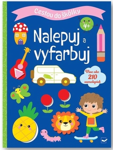 Cestou do škôlky: Nalepuj a vyfarbuj 4+