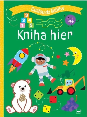 Cestou do škôlky: Kniha hier 4+