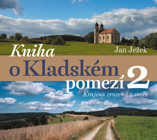 Kniha o Kladském pomezí 2: Krajina zrozená z moře