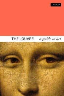 The Louvre - A Guide to Art
