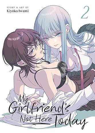 My Girlfriend`s Not Here Today Vol. 2