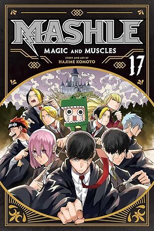 Mashle: Magic and Muscles, Vol. 17