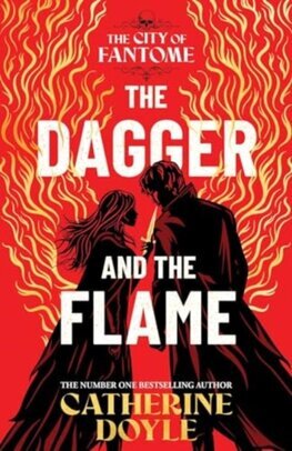 The Dagger and the Flame - The City of Fantome 1