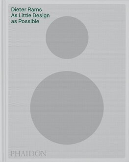 Dieter Rams - As Little Design as Possible