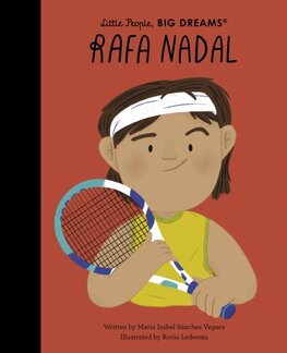 Rafa Nadal - Little People, Big Dreams