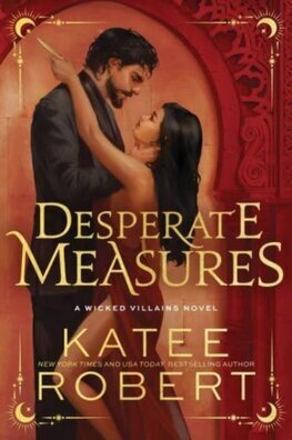 Desperate Measures - Wicked Villains 1