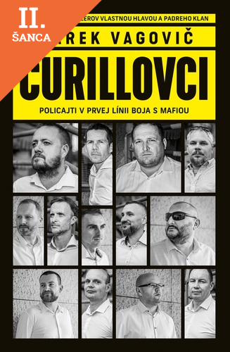 Lacná kniha Čurillovci: Policajti v prvej línii boja s mafiou