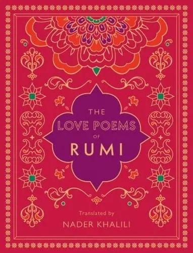The Love Poems of Rumi - Timeless Rumi