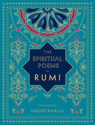 The Spiritual Poems of Rumi - Timeless Rumi
