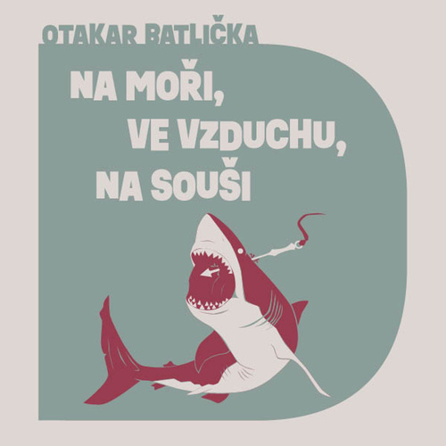 Na moři, ve vzduchu, na souši - audiokniha CD