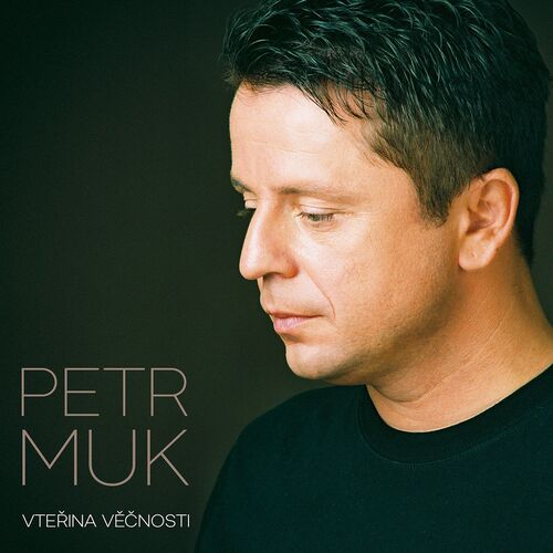 Muk Petr - Vteřina věčnosti CD