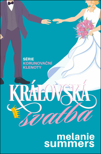 Korunovační klenoty 2: Královská svatba
