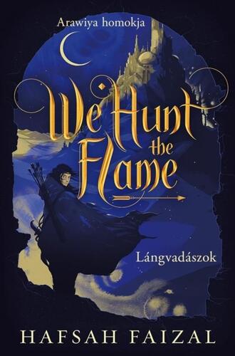 We Hunt the Flame - Lángvadászok