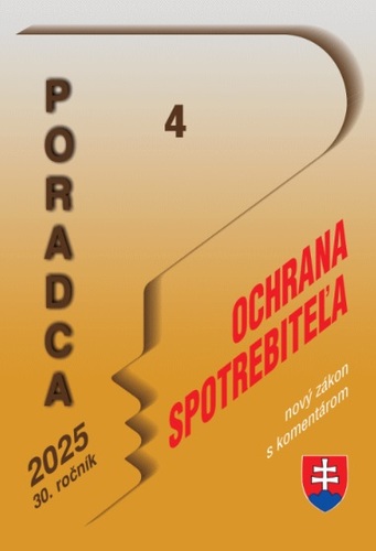 Poradca 4/2025 - Zákon o ochrane spotrebiteľa – nový zákon s komentárom