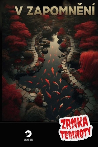 Zrnka temnoty: V zapomnění