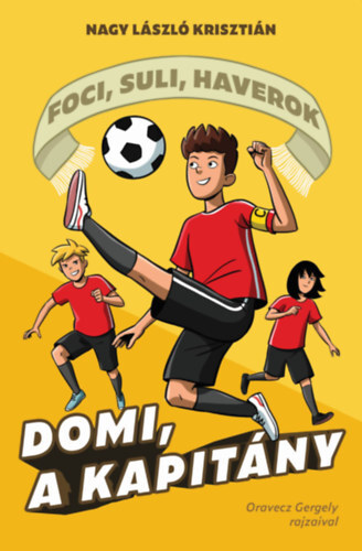Foci, suli, haverok 2: Domi, a kapitány