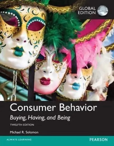 Consumer Behavior. Buying, Having, and Being