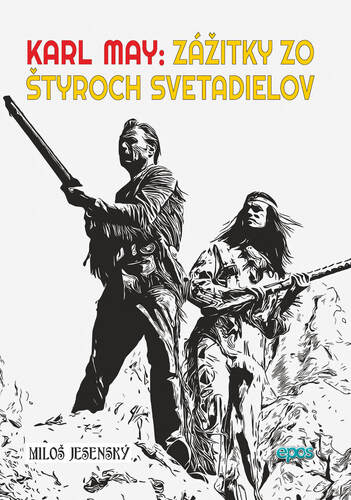 Karl May: Zážitky zo štyroch svetadielov