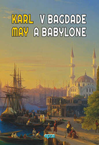 Karl May: V Bagdade a Babylone