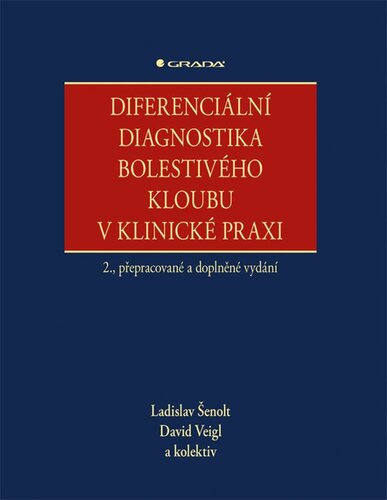Diferenciální diagnostika bolestivého kloubu v klinické praxi, 2., přepracované a doplněné vydání