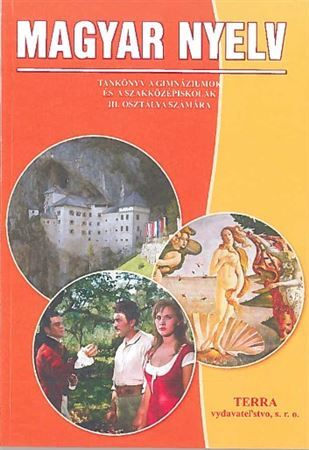 Magyar nyelv 3 - Tankönyv a gimnáziumok és a szakközépiskolák III. osztálya számára