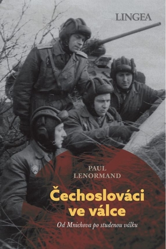 Čechoslováci ve válce - Od Mnichova po studenou válku
